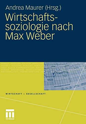 Andrea Maurer-Wirtschaftssoziologie Nach Max Weber