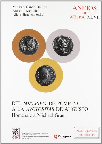 Grant, Michael-Del imperium de Pompeyo a la auctoritas de Augusto