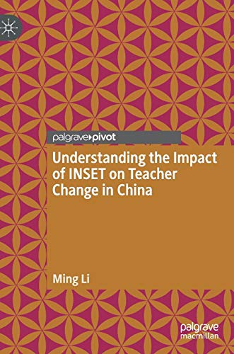 Ming Li-Understanding the Impact of INSET on Teacher Change in China
