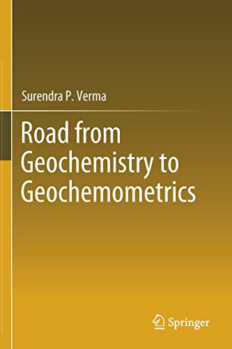 Surendra P. Verma-Road from Geochemistry to Geochemometrics