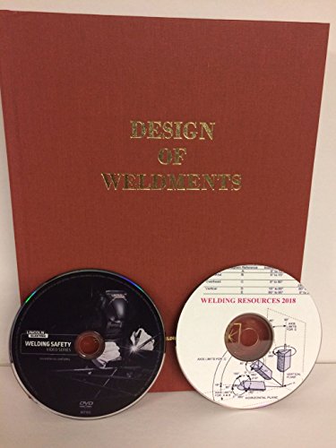 Omer W. Blodgett-Design of Weldments with Welding Safety and Welding Resources DVDs
