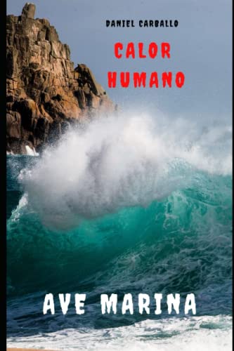 Daniel Carballo-Calor Humano Ave Marina