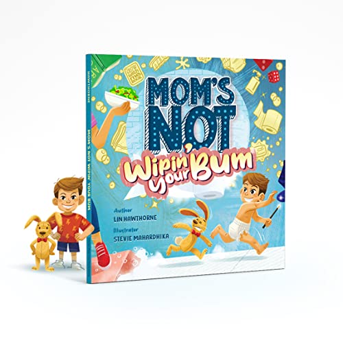 Lin Hawthorne-Mom's Not Wipin' Your Bum