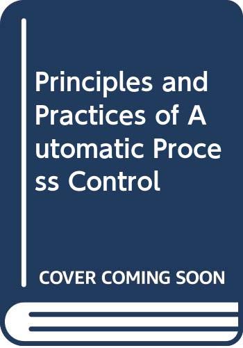 Carlos A. Smith-Principles and Practices of Automatic Process Control