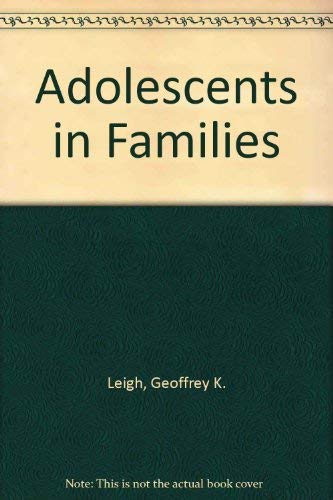 Adolescents in families - Geoffrey K. Leigh