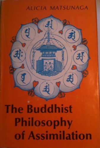 Alicia Matsunaga-Buddhist Philosophy of Assimilation