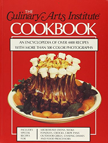 The Culinary Arts Institute Cookbook - Culinary Arts Institute.