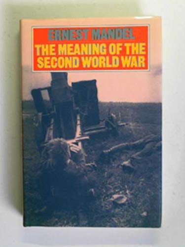 Ernest Mandel-meaning of the Second World War