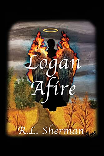 R L Sherman-Logan Afire