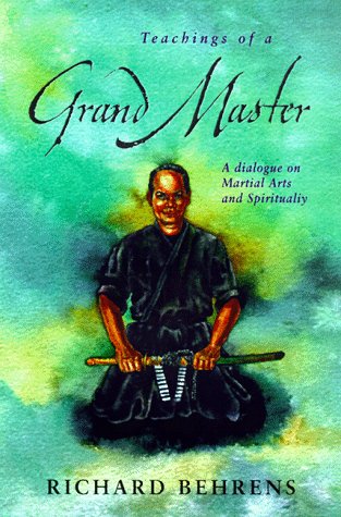 Richard Behrens-Teachings of a grand master
