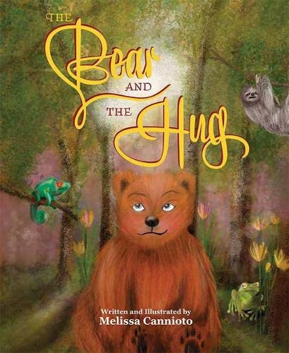 Melissa Cannioto-The Bear and the Hug