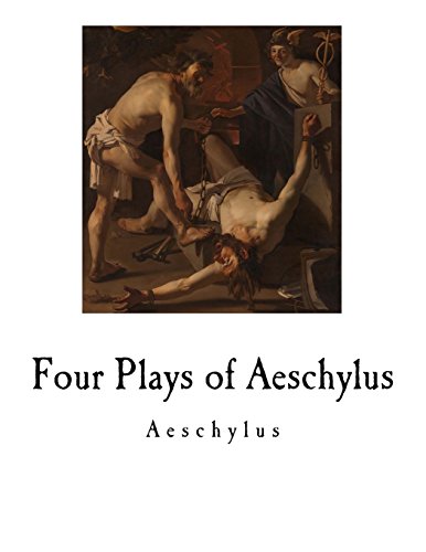 Aeschylus-Four Plays of Aeschylus
