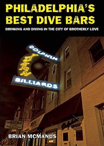 Brian McManus-Philadelphias Best Dive Bars
            
                Best Dive Bars