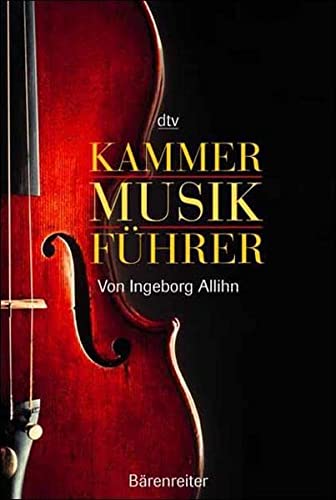 Kammermusikführer. - Ingeborg Allihn