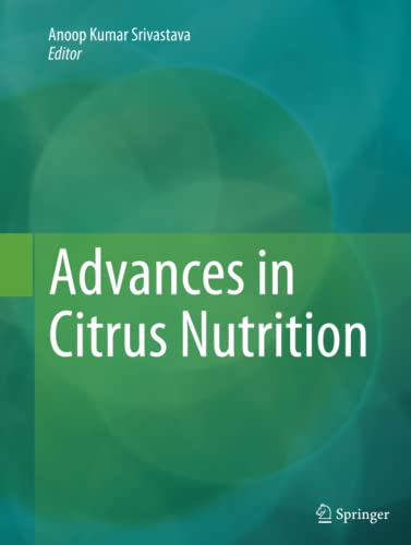 Anoop Kumar Srivastava-Advances in Citrus Nutrition