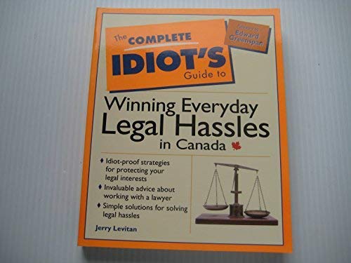 Jerry Levitan-The complete idiot's guide to winning everyday legal hassles in Canada