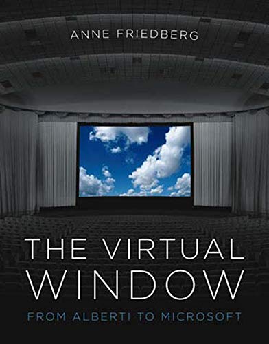 Anne Friedberg-Virtual Window