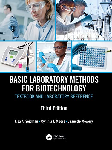Lisa A. Seidman-Basic Laboratory Methods for Biotechnology