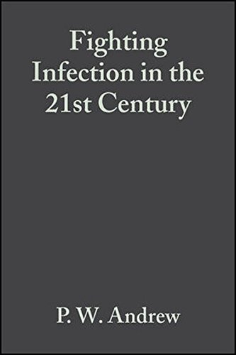 P. W. Andrew-Fighting Infection in the 21st Century