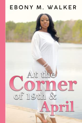 Ebony Walker-At the Corner of 19th & April