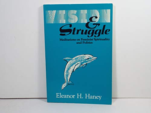 Eleanor Haney-Vision and Struggle