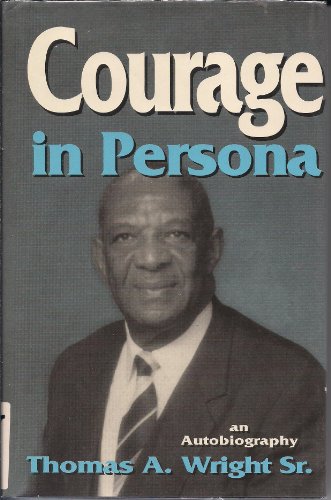 Thomas A. Wright-Courage in persona