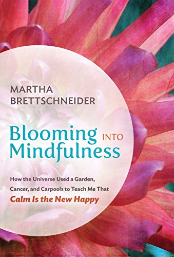 Martha Brettschneider-Blooming into Mindfulness