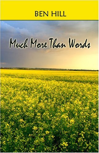 Much More Than Words - Ben Hill