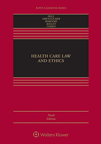 Health Care Law and Ethics - Mark A. Hall