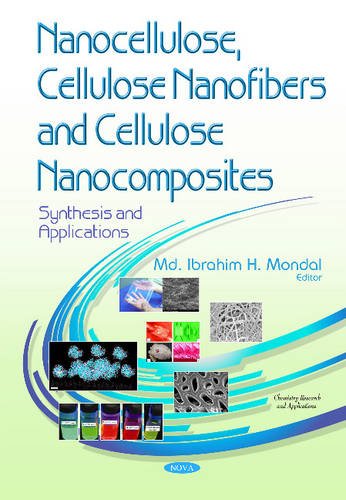 Ibrahim H. Mondal-Nanocellulose, Cellulose Nanofibers, and Cellulose Nanocomposites