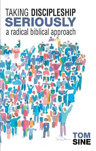 Tom Sine-Taking Discipleship Seriously