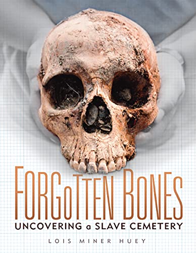 Forgotten Bones - Lois Miner Huey