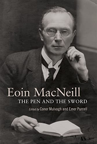 Lives of Eoin MacNeill - Conor Mulvagh