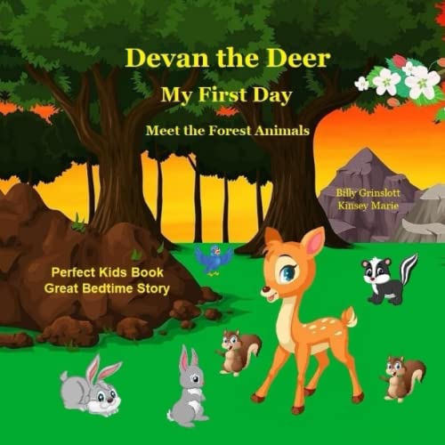 Billy Grinslott-Devan the Deer My First Day