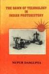 Nupur Dasgupta-The dawn of technology in Indian protohistory