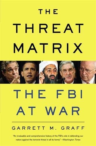 Garrett M. Graff-The threat matrix