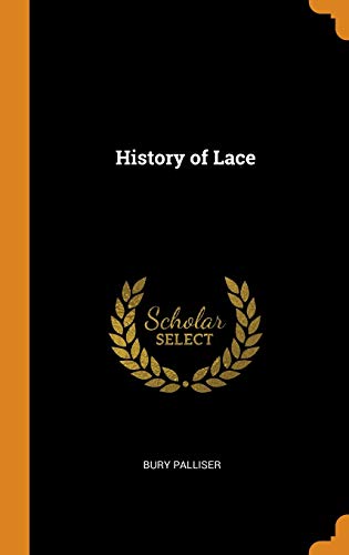 Bury Palliser-History of Lace