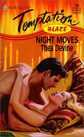 Night Moves (Blaze) (Harlequin Temptation, No. 760) - Thea Devine