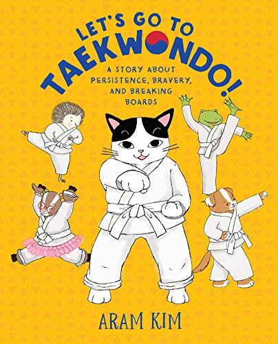 Aram Kim-Let's Go to Taekwondo!