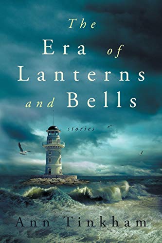 The Era of Lanterns and Bells - Ann Tinkham