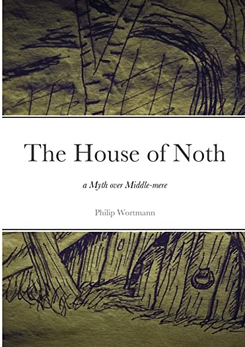 House of Noth - Philip Wortmann