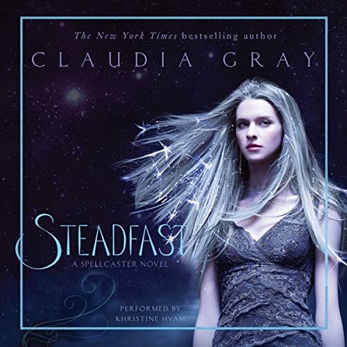 Claudia Gray-Steadfast Lib/E