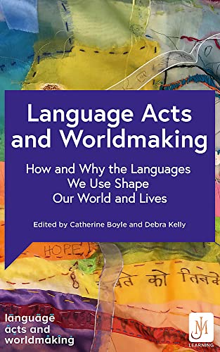 Language Acts and Worldmaking - Catherine Boyle