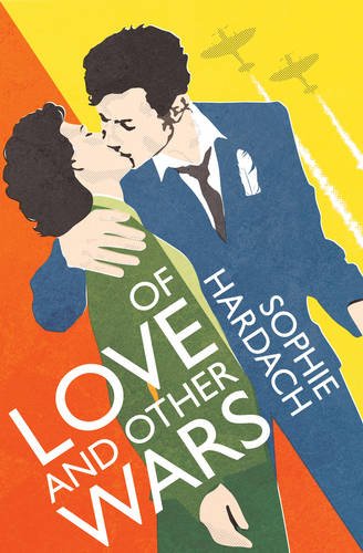 Sophie Hardach-Of Love and Other Wars