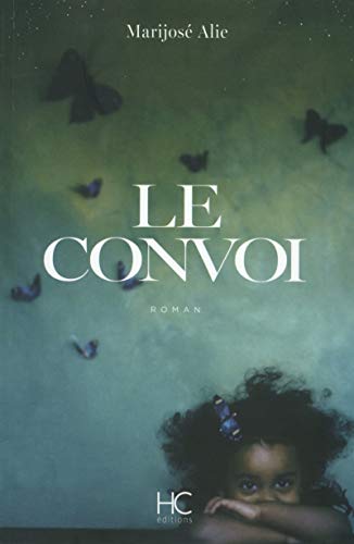 Marijosé Alie-Le convoi