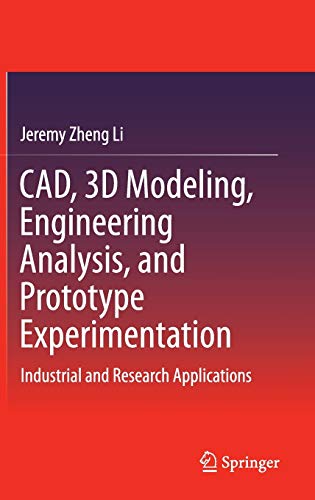 Jeremy Zheng Li-CAD, 3D Modeling, Engineering Analysis, and Prototype Experimentation