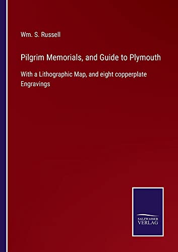 Wm S Russell-Pilgrim Memorials, and Guide to Plymouth