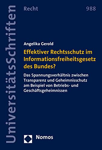 Angelika Gerold-Effektiver Rechtsschutz Im Informationsfreiheitsgesetz des Bundes?