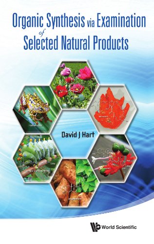David J. Hart-Organic Synthesis Via Examination of Selected Natural Products