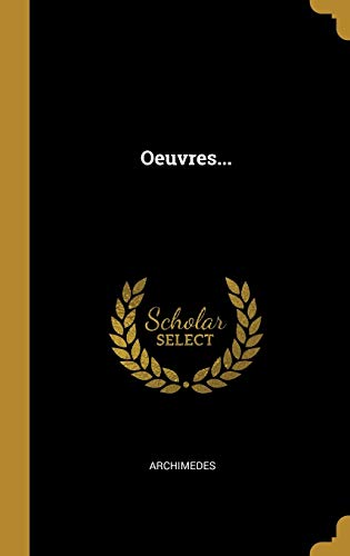 Archimedes-Oeuvres... (French Edition)